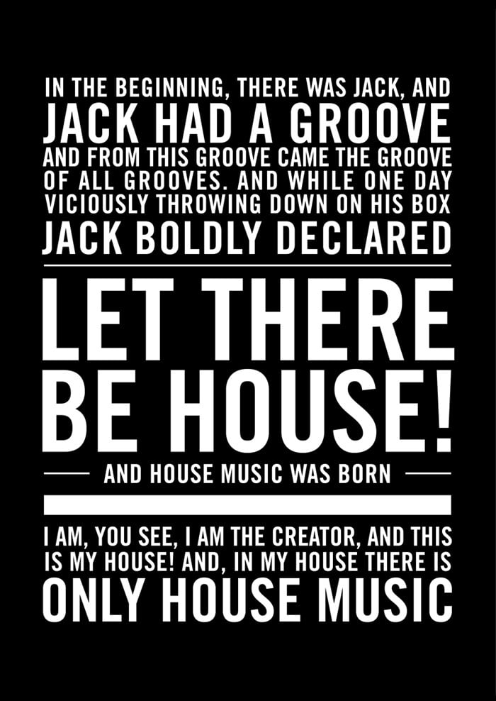 Image of House Music Poster - "In the beginning there was Jack...let there be house!"