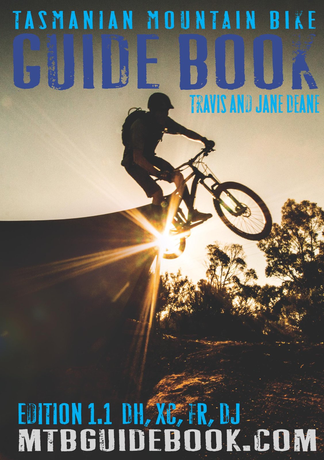 MTB Guide Book — Tasmanian Mountain Bike Guide Book Edition 1.1