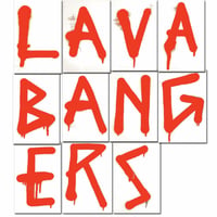 LAVA BANGERS - Lazerbeak
