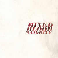 Mixed Blood Majority CD