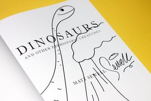 Image of Dinosaurs & Other Prehistoric Creatures - Signed/Drawn Hardback
