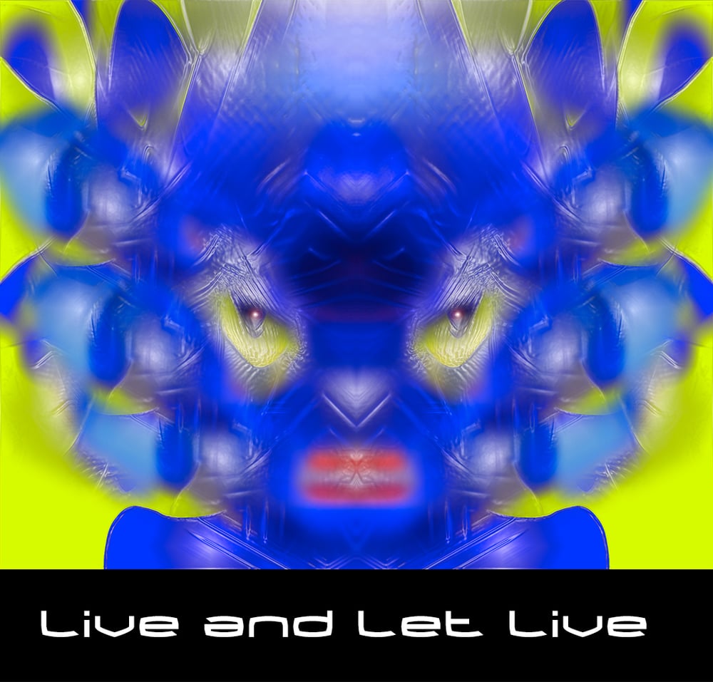 Image of Live and Let Live