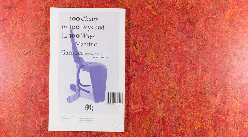 Image of 100 Chairs in 100 Days and its 100 Ways (not lost in translation) <br />— Martino Gamper