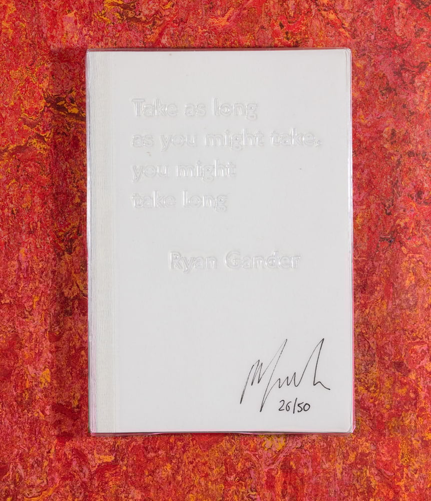 Image of Take as long as you might take, you might take long LIMITED EDITION <br>— Ryan Gander