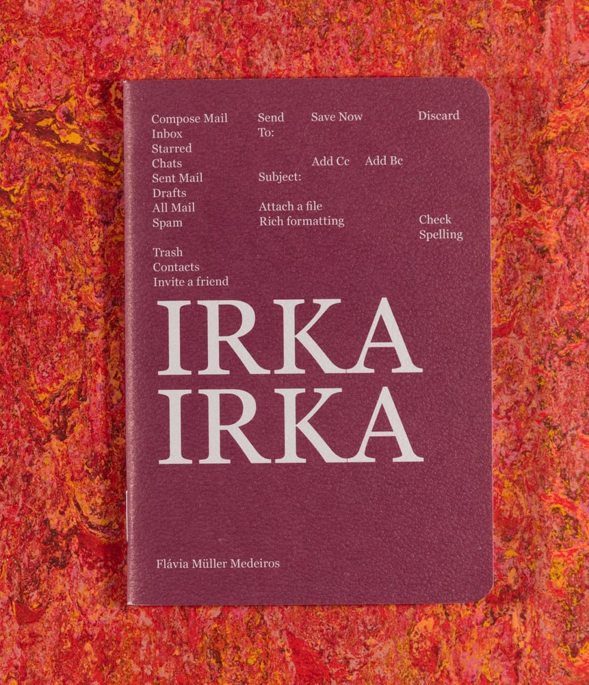 Image of Irka Irka <br/> — Flavia Müller Medeiros