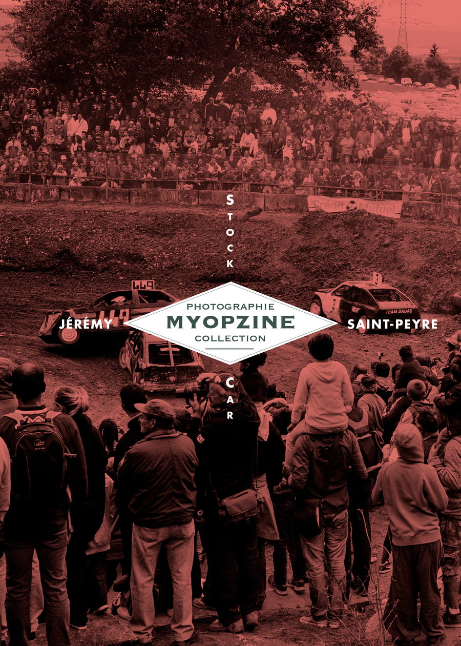 Image of MYOPZINE - Jérémy Saint-Peyre / Stock Car