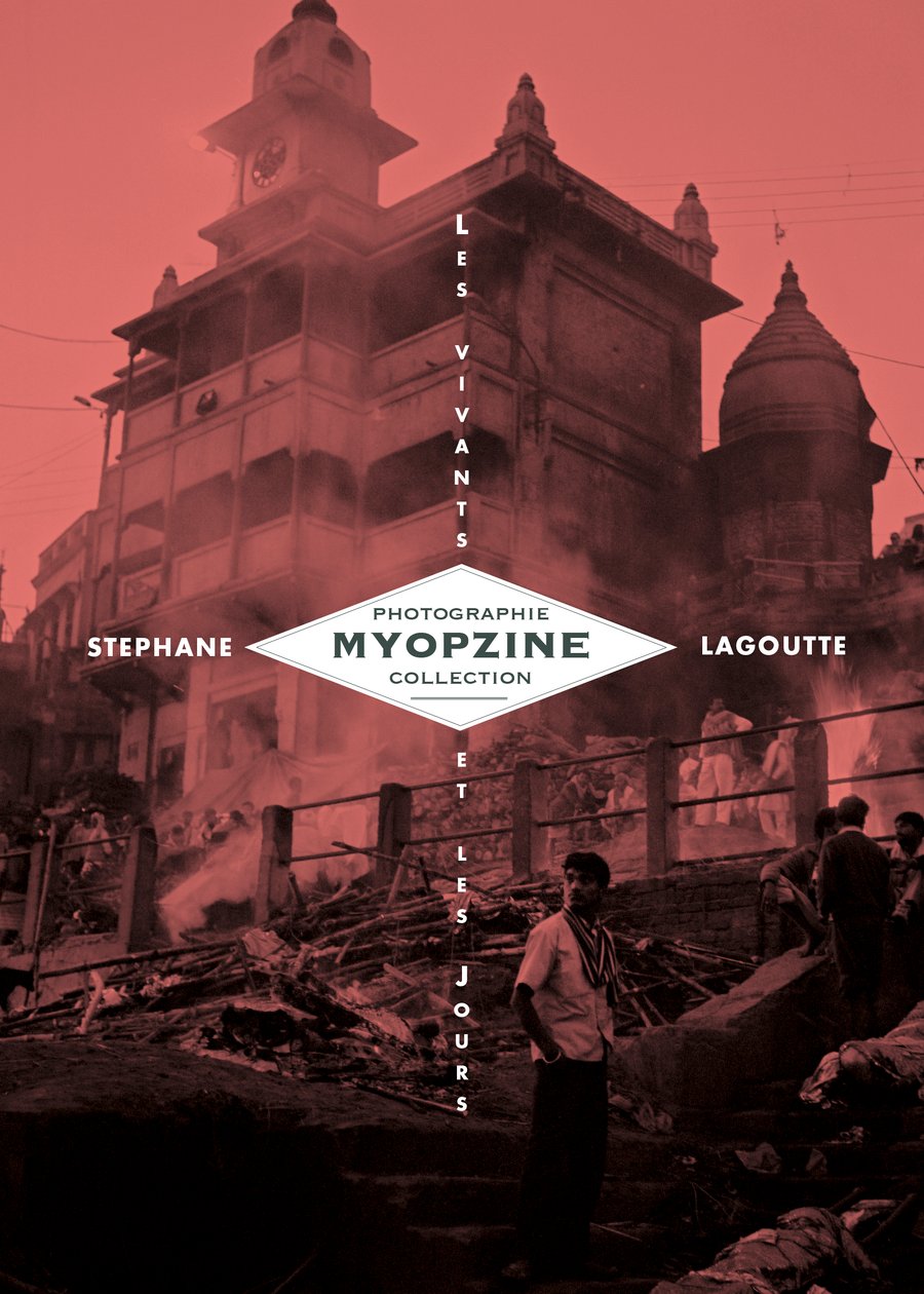 Image of MYOPZINE - Stéphane Lagoutte / Les Vivants et les Jours