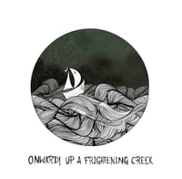 Image 1 of CD | Onward! Up A Frightening Creek