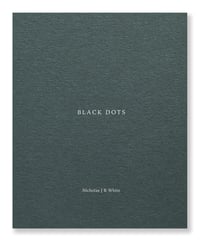 Image 1 of Nicholas J R White - Black Dots