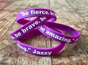 Image of be fierce. be brave. be amazing. wristband!