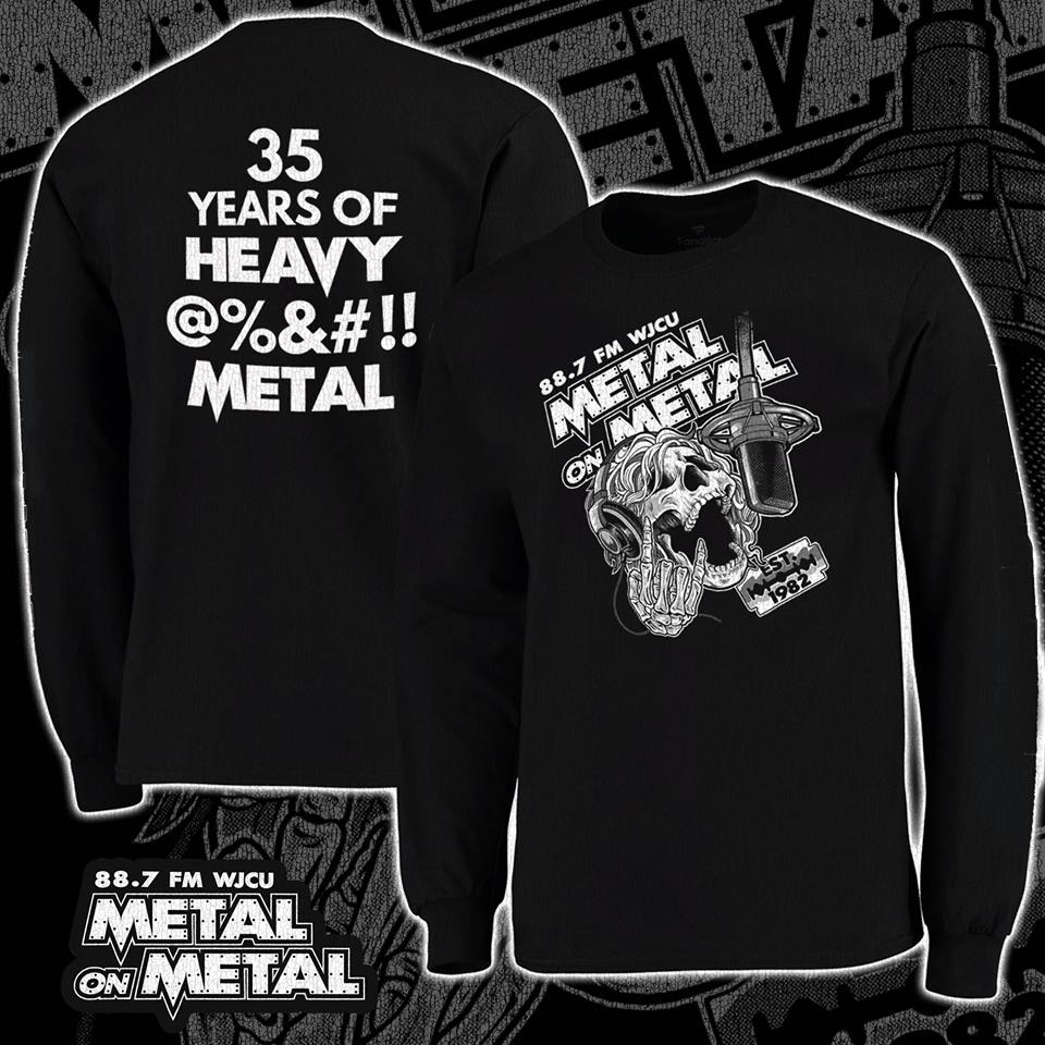 Image of WJCU Metal On Metal 35th Anniversary T-Shirt PREORER (Long Sleeve)