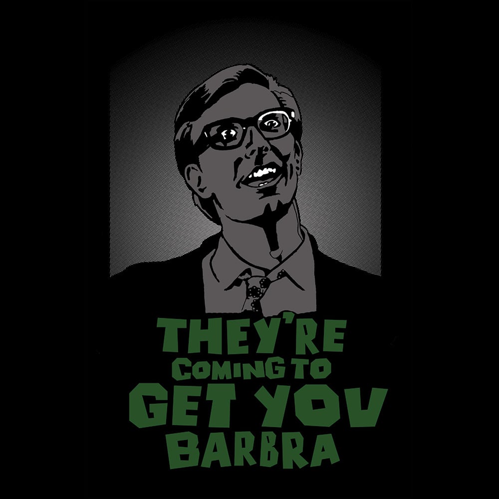 Image of They're Coming To Get You Barbra