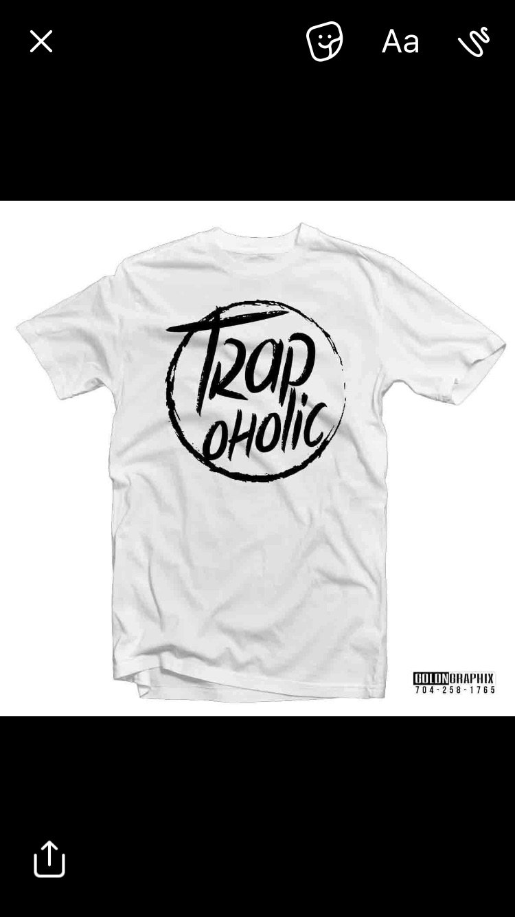 Image of Trapoholic T-Shirt