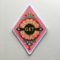 Image 1 of  Rebels Get Results - Embroidered patch