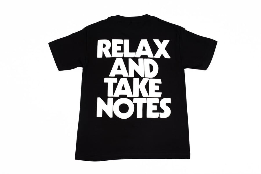 Image of RELAX AND TAKE NOTES
