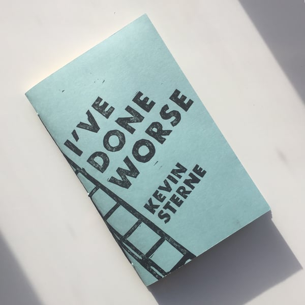 Image of I've Done Worse by Kevin Sterne