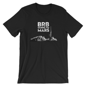 Image of BRB Going to Mars (Mens/Unisex)
