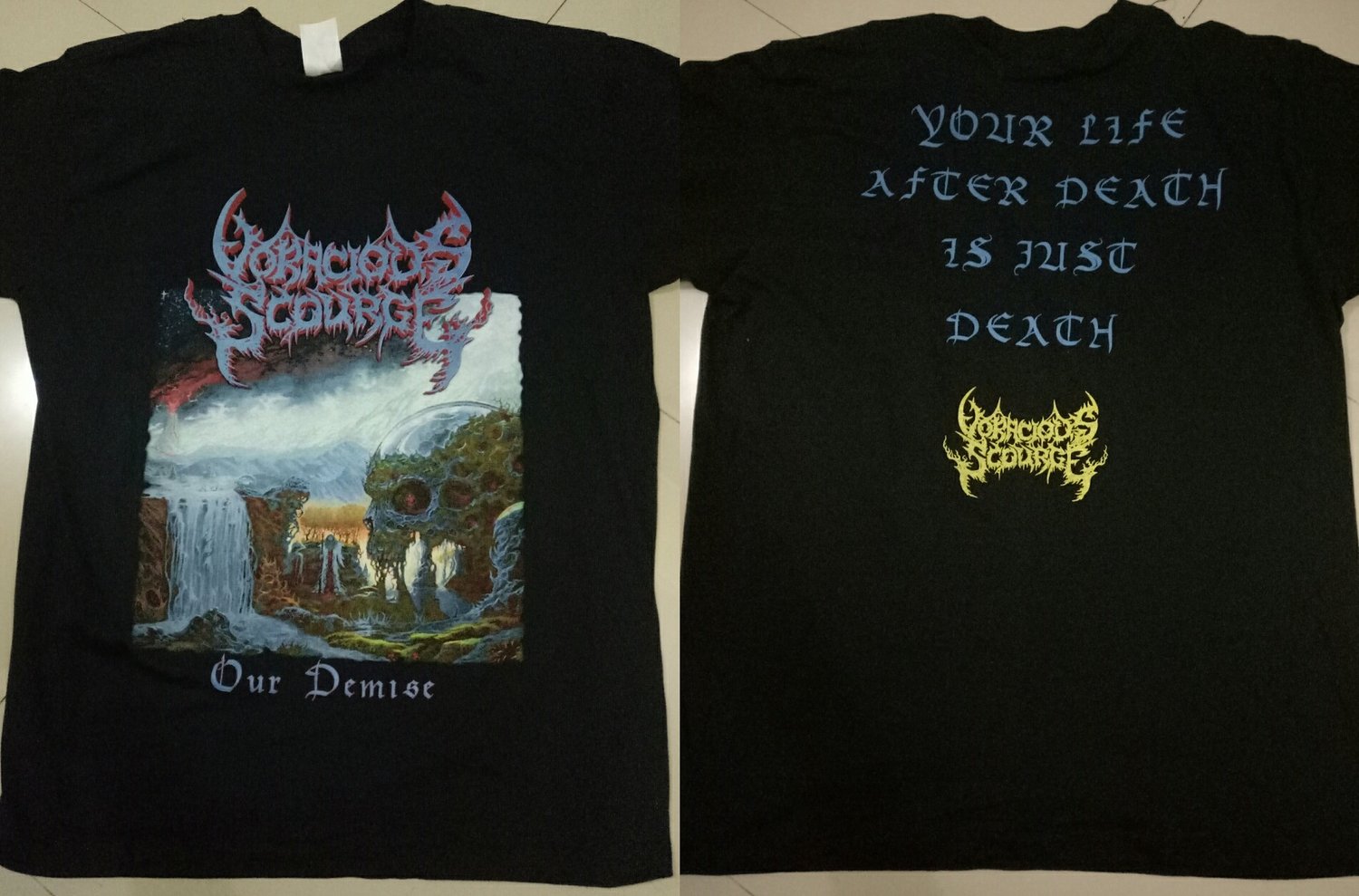 Image of VORACIOUS SCOURGE - 2 Designs ( Our Demise & In Death ) SS & LS