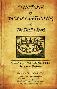 Ye Historie of Jack O’ Lanthorne (chapbook)