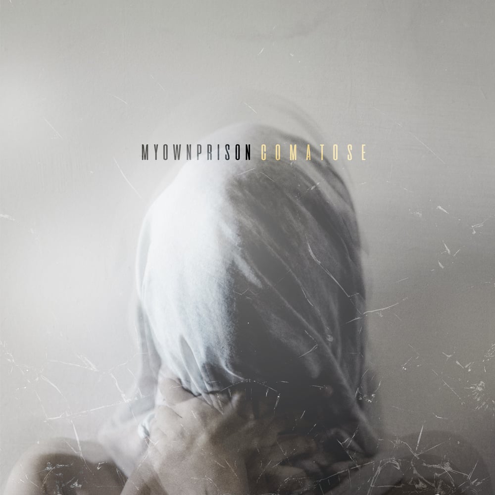 Image of My Own Prison - Comatose