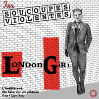 Image 1 of LES SOUCOUPES VIOLENTES "London Girl" EP Vinyle