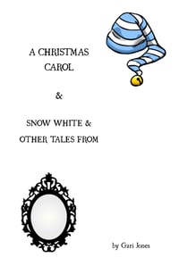 A CHRISTMAS CAROL &  SNOW WHITE & OTHER TALES FROM THE BROTHERS GRIMM