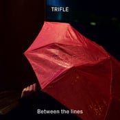 Image of Trifle "Between The Lines" - Limited 7"