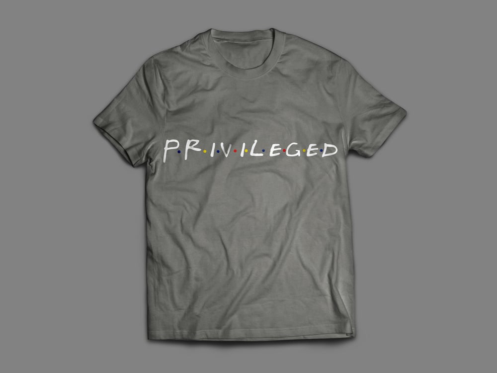 Image of Privileged T-Shirt