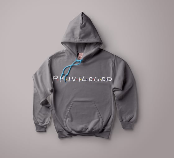 Image of PRIVILEGED HOODIE