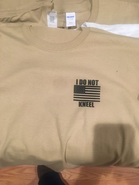 Image of I DO NOT KNEEL (Front side of shirts)