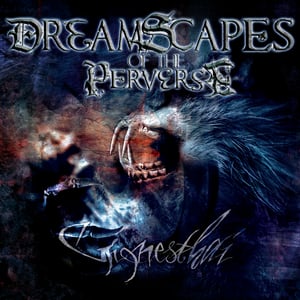 Image of DREAMSCAPES OF THE PERVERSE - Gignesthai
