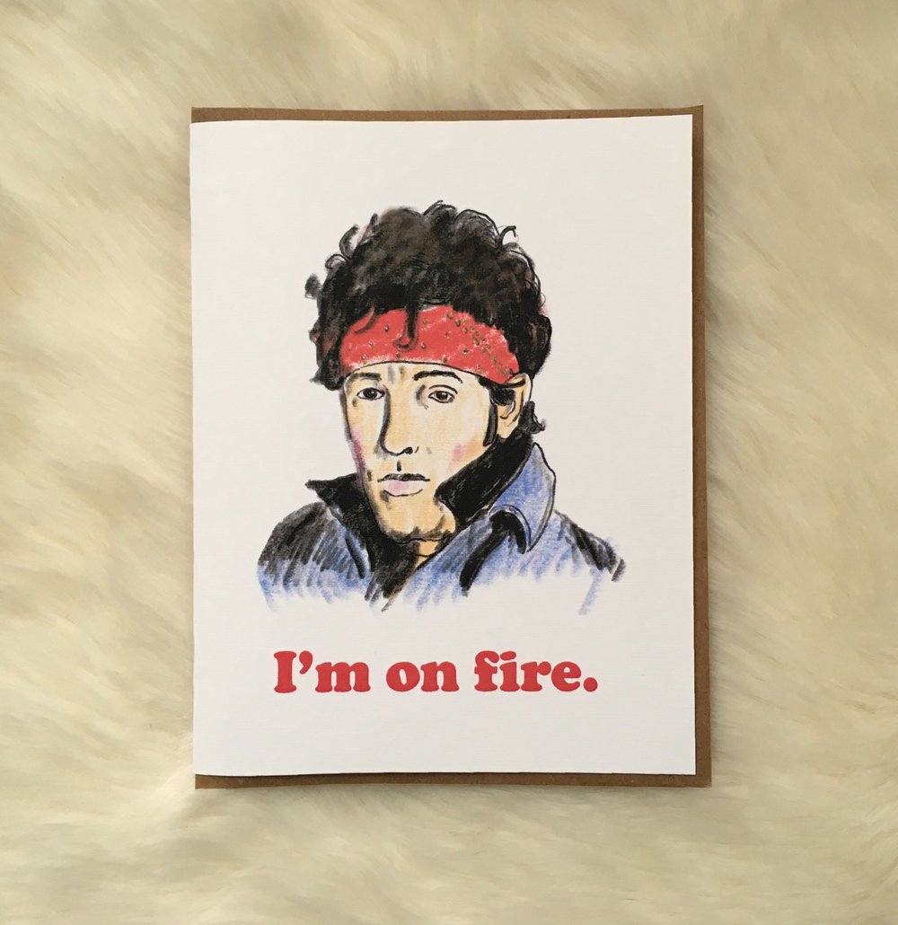 I’m on Fire - Bruce Springsteen Valentine