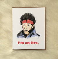 Image 2 of I’m on Fire - Bruce Springsteen Valentine