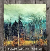 Image of Focus on the Positive Framed Statement