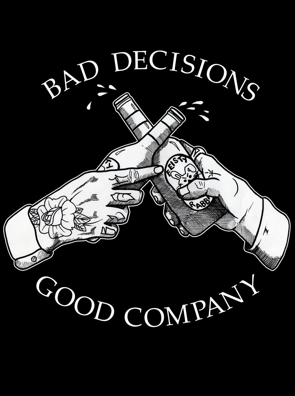 Bad Decisions Good Company