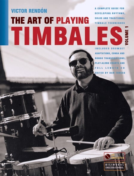 Image of The Art of Playing Timbales Vol 1 by Victor Rendón