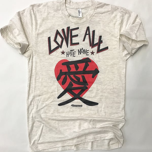 Image of The Love All - Hate None Tee in Cream Triblend
