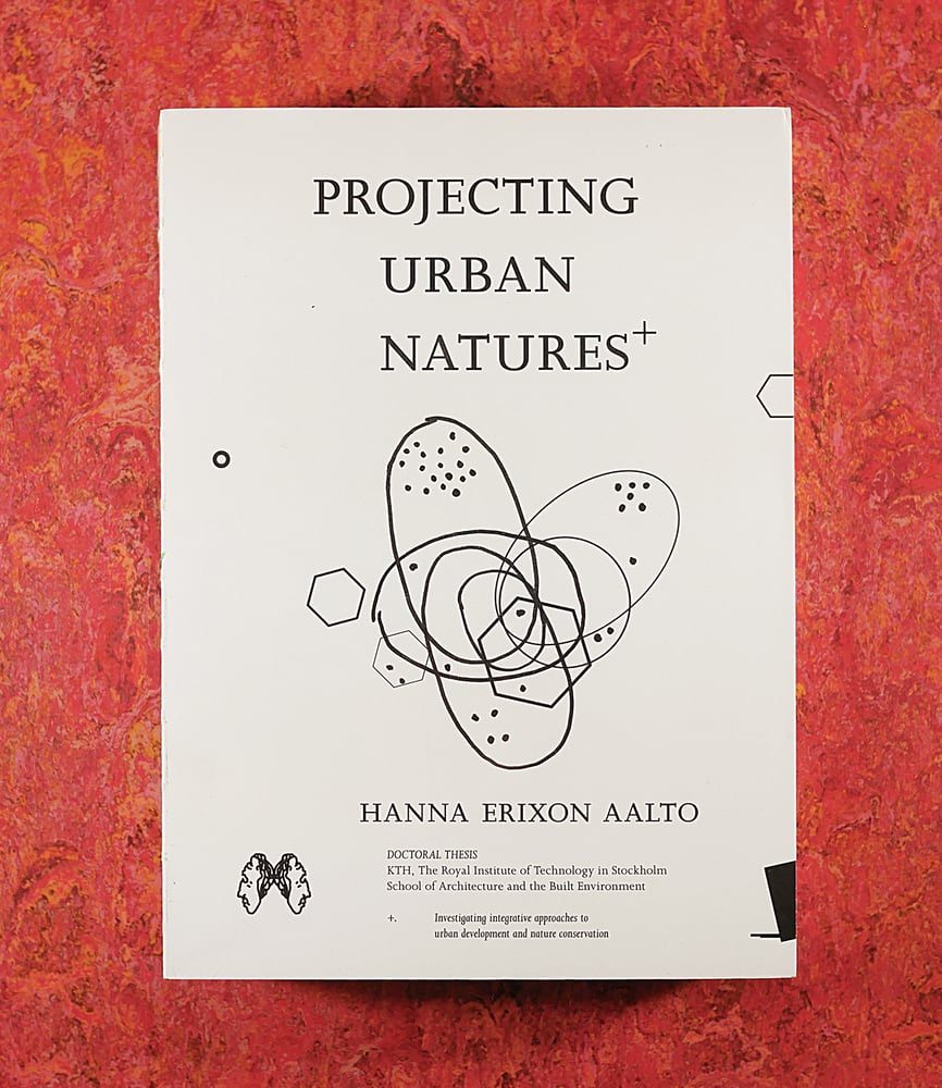 Image of Projecting Urban Natures — <br>Hanna Erixon Aalto