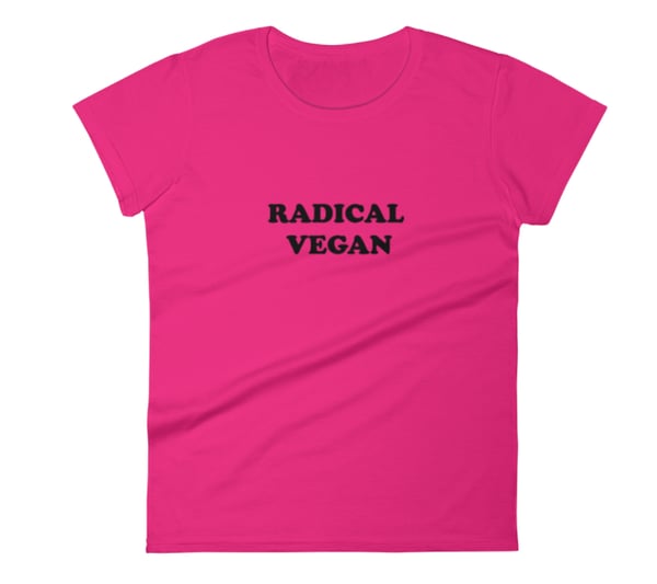 Image of Radical Vegan T-Shirt - Women (5 Colors)