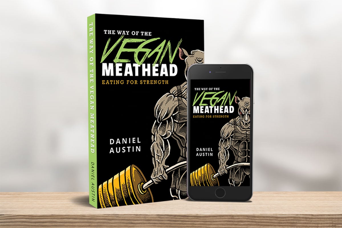 The Way of The Vegan Meathead Eating for Strength (eBook) VeganMeathead