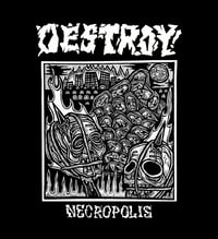 Destroy - “Necropolis” LP