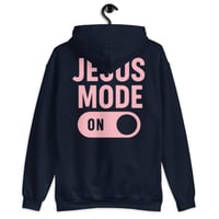 Image 2 of “Jesus Mode” Hoodie