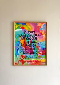 Image 1 of if You’re Brave Enough - Framed and Signed Fine Print