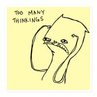 Image 1 of Bubble-free stickers TOO MANY THINKINGS
