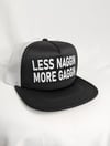 LESS NAGGIN MORE GAGGIN