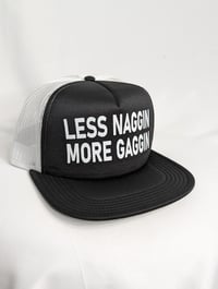 Image 1 of LESS NAGGIN MORE GAGGIN