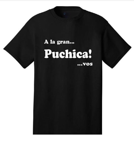 Image of A la gran Puchica Vos!