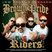 Image of BROWN PRIDE RIDERS VOL 5  CD  ALL ORDERS COME WITH AUTOGRAPHED POSTERS & CARDS & MORE