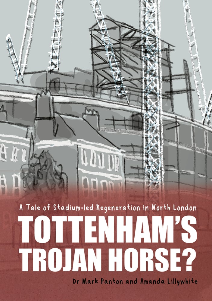 Image of Tottenham's Trojan Horse? A Tale of Stadium-led Regeneration in North London