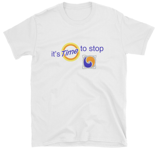 Image of It's Time To Stop Shirt